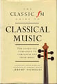Classic Fm Guide to Classical Music book cover